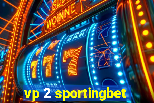 vp 2 sportingbet